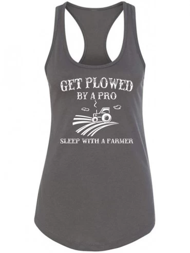 Tops Ladies Plowed by A Pro Sleep with A Farmer Racerback - Dark Grey - CA18YGR9KUH $15.04
