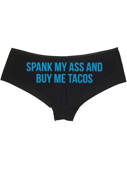 Panties Spank My Ass and Buy Me Tacos Fuck Me Feed Me DDLG Boyshort - Sky Blue - C918LQS9NG7 $17.01