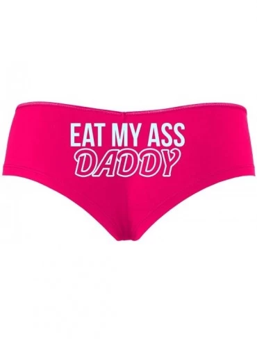 Panties Eat My Ass Daddy Lick It Love Spank Me Hot Pink Slutty Panties - Baby Blue - CO1958U4WT5 $14.06