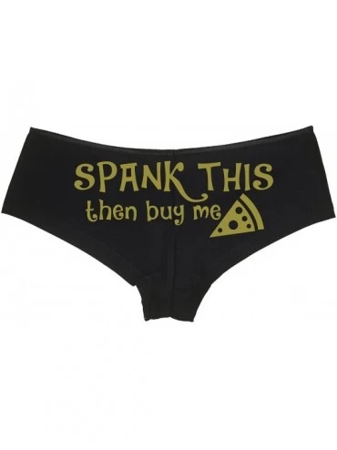 Panties Spank This Ass Then Buy Me Pizza Boy Short Underwear - Okay Then Pizza Boyshort Panties - Gold - CD187ER2DO9 $27.58
