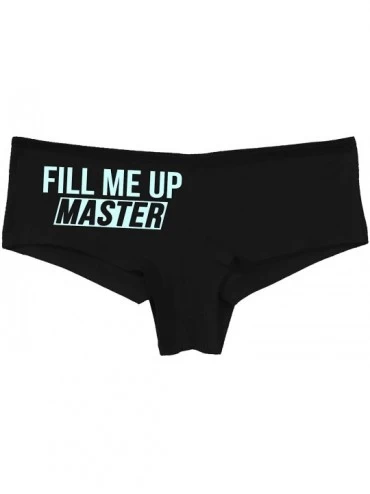 Panties Fill Me Up Master Give Me Big Cock Black Boyshort Underwear - Baby Blue - CI19654D66Q $16.82