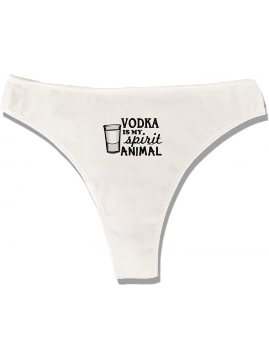 Panties Vodka is My Spirit Animal Womens Thong Underwear - White - CU12FLD5G01 $19.19