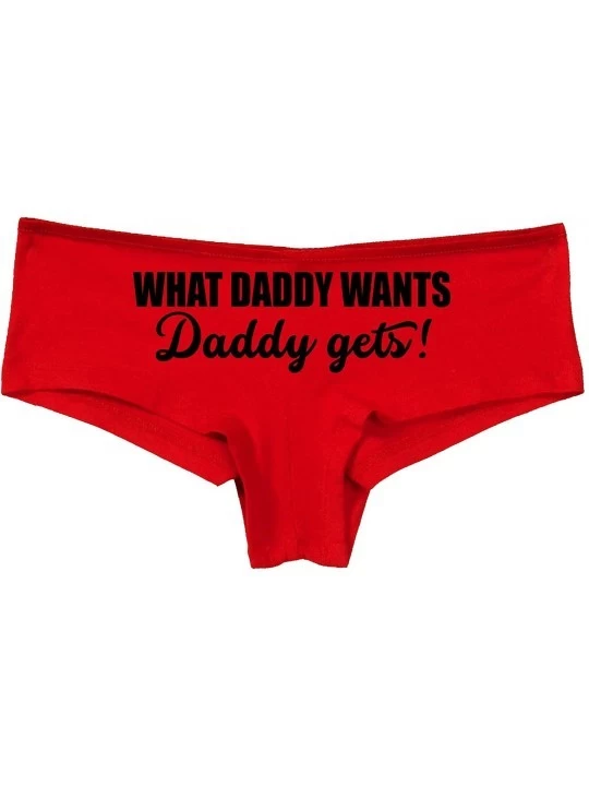 Panties What Daddy Wants Daddy Gets Everything Slutty Red Panties - Black - CH195GTCE9K $15.05