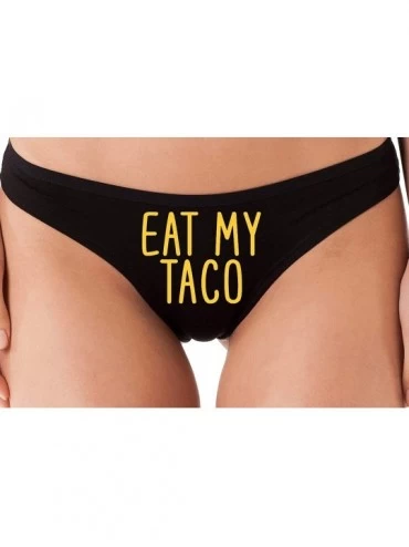 Panties Eat My Taco Funny Oral Sex Black Thong Underwear Lick My Pussy - Yellow - C518S4EK23E $15.14